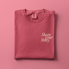 Share Your Story Comfort Colors Tee