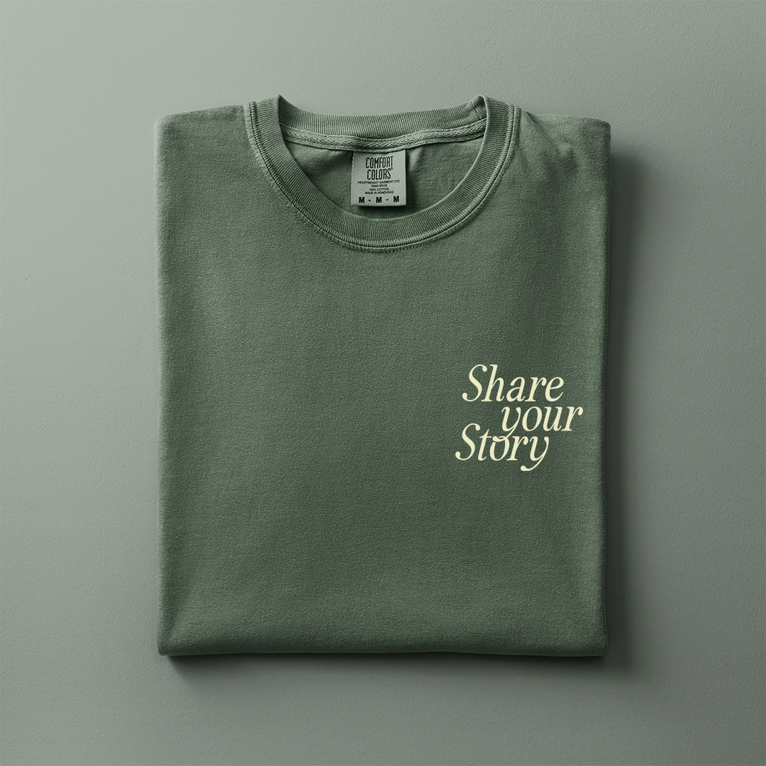 Share Your Story Comfort Colors Tee